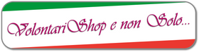Volontari Shop e non solo
